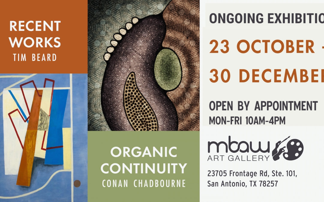 Ongoing Exhibition: Recent Works & Organic Continuity | MBAW Art Gallery