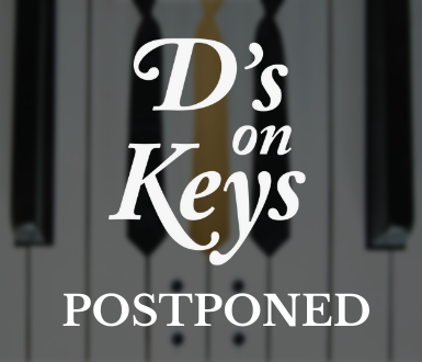 D’s on Keys Postponed & Virtual