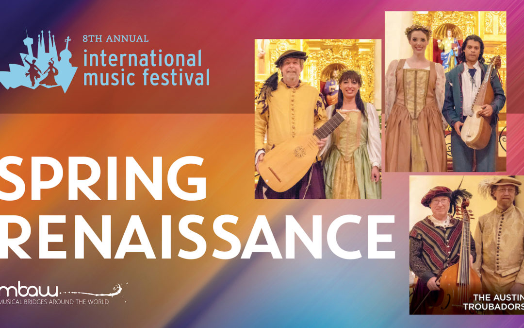 Spring Renaissance | 8th Annual International Music Festival
