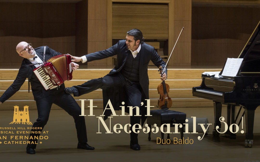 It Ain’t Necessarily So! | Musical Evenings at San Fernando Cathedral
