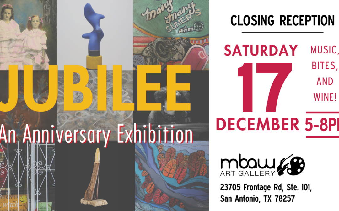Closing Reception – Jubilee: An Anniversary Exhibition | MBAW Art Gallery