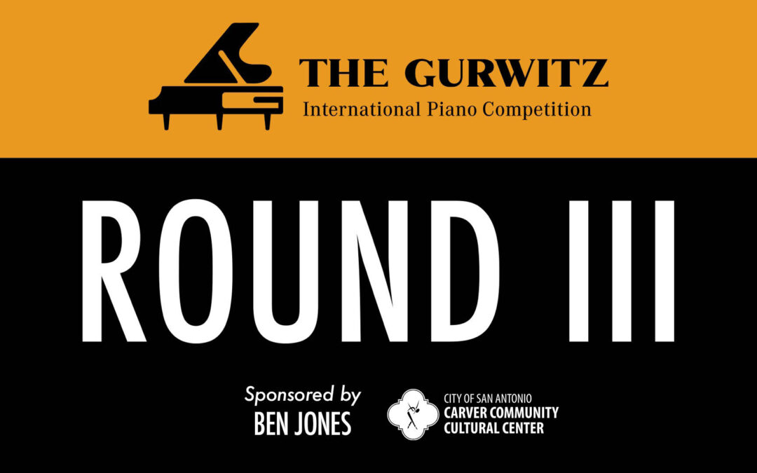 Round III – The Gurwitz 2024 International Piano Competition