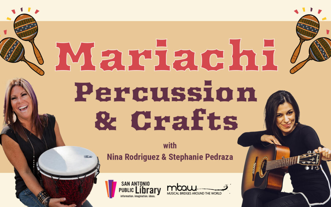 Mariachi Percussion & Crafts @ San Antonio Public Library