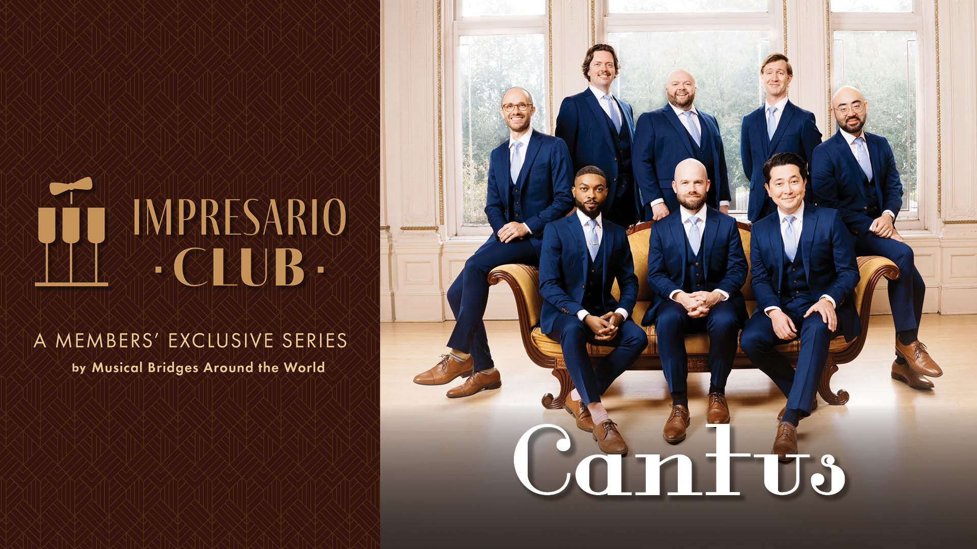 Cantus Ensemble Concert Graphic apart of Musical Bridges Around the World's Impresario Club Membership Concert Series
